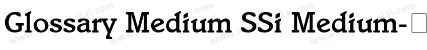 Glossary Medium SSi Medium字体转换